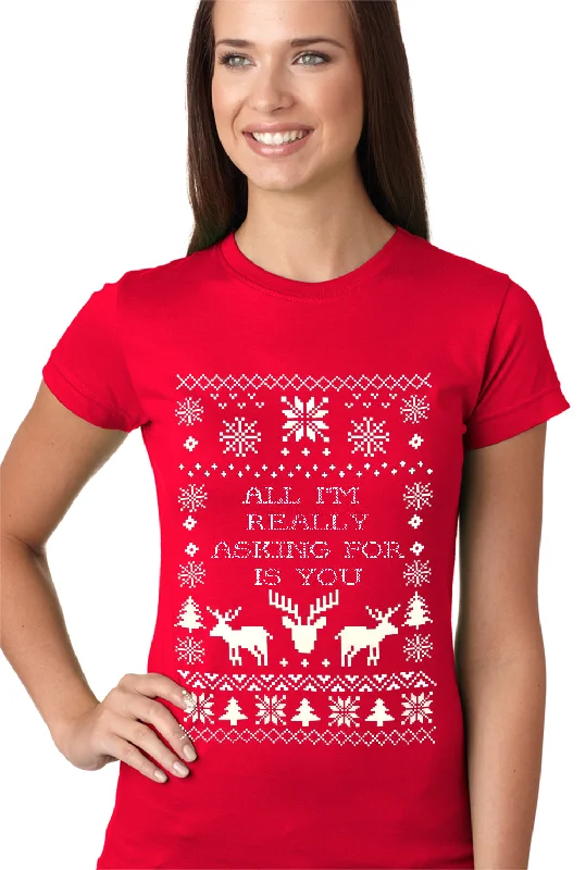 All I'm Really Asking For Is You Ugly Christmas Girls T-shirt Basic T-Shirt Crew Neck Short Sleeve
